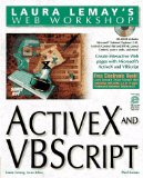 Laura Lemay's Web Workshop Activex and Vbscript