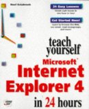 Teach Yourself Microsoft Internet Explorer 4 in 24 Hours (Sams Teach Yourself)