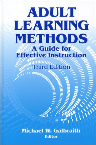 Book Cover Adult Learning Methods: A Guide for Effective Instruction