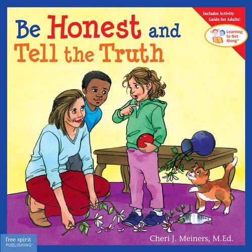Book Cover Be Honest and Tell the Truth (Learning to Get AlongÂ®)