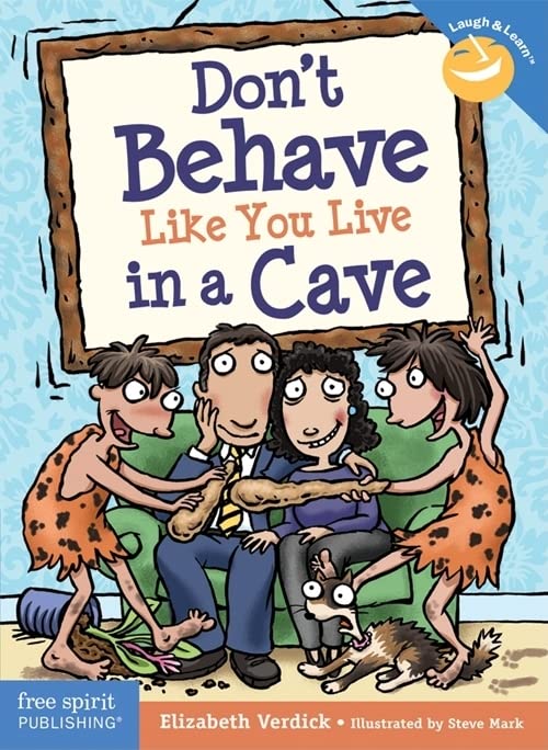 Book Cover Don't Behave Like You Live in a Cave (Laugh & Learn®)