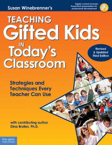 Book Cover Teaching Gifted Kids in Today's Classroom: Strategies and Techniques Every Teacher Can Use (Revised & Updated Third Edition)