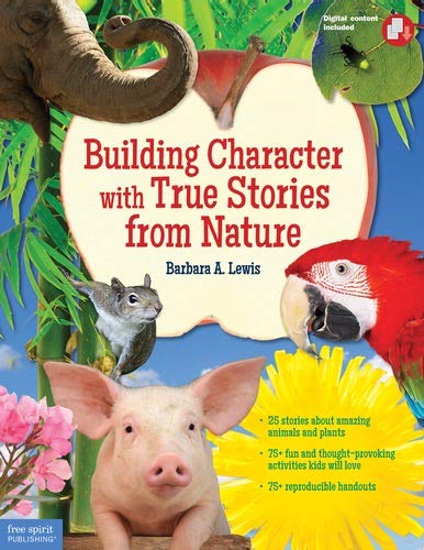 Book Cover Building Character with True Stories from Nature (Free Spirit Professional™)