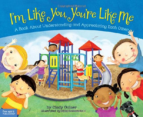 Book Cover I'm Like You, You're Like Me: A Book About Understanding and Appreciating Each Other