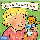 Diapers Are Not Forever (Board Book)
