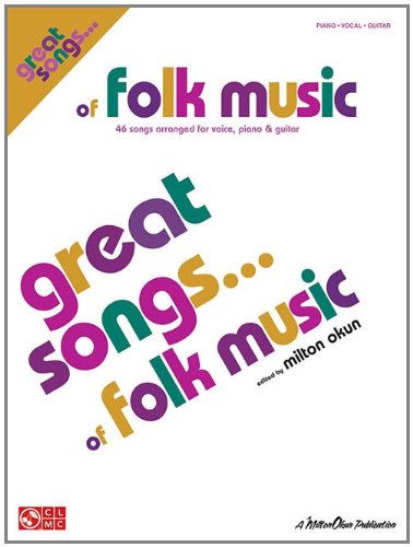 Book Cover Great Songs of Folk Music: 46 Songs Arranged for Voice, Piano & Guitar