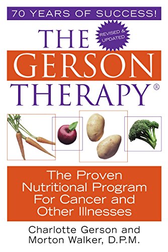Book Cover The Gerson Therapy: The Proven Nutritional Program for Cancer and Other Illnesses