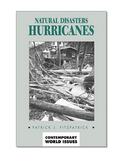 Natural Disasters: Hurricanes: A Reference Handbook (Contemporary World Issues)