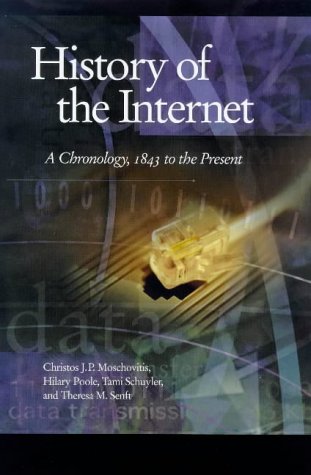 Book Cover History of the Internet: A Chronology, 1843 to the Present