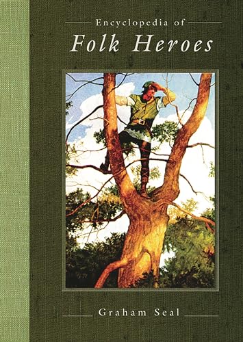 Encyclopedia of Folk Heroes