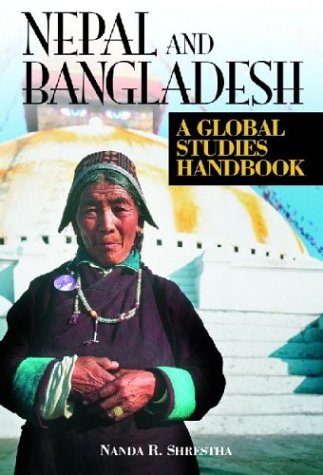Nepal & Bangladesh: A Global Studies Handbook
