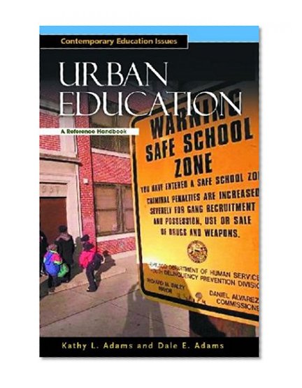Urban Education: A Reference Handbook (Contemporary Education Issues)