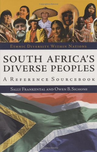South Africa's Diverse Peoples: A Reference Sourcebook (Ethnic Diversity Within Nations)