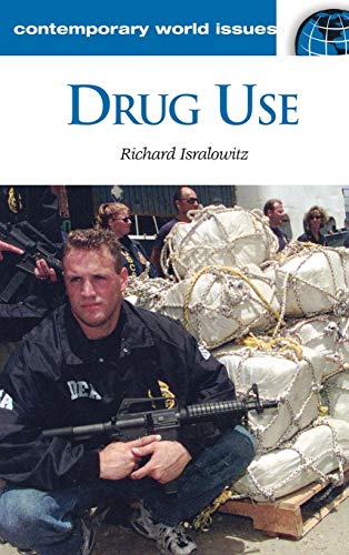 Drug Use: A Reference Handbook (Contemporary World Issues)