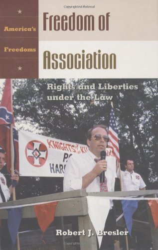Freedom of Association: Rights and Liberties under the Law (America's Freedoms)