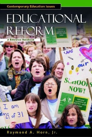 Understanding Educational Reform: A Reference Handbook (Contemporary Education Issues)