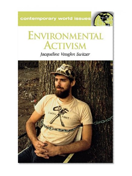 Environmental Activism: A Reference Handbook (Contemporary World Issues)