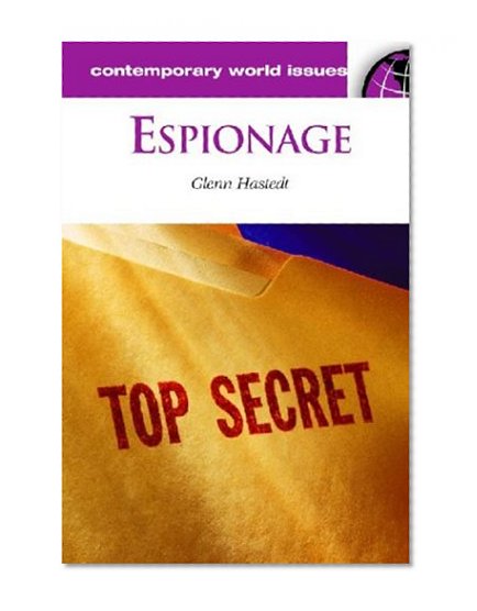 Espionage: A Reference Handbook (Contemporary World Issues)