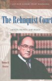 The Rehnquist Court: Justices, Rulings, and Legacy (1986-2001)