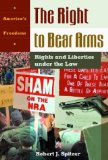 The Right To Bear Arms: Rights And Liberties Under The Law