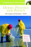 Ocean Politics and Policy: A Reference Handbook (Contemporary World Issues)