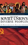 The Former Soviet Union's Diverse Peoples: A Reference Sourcebook (Ethnic Diversity Within Nations)