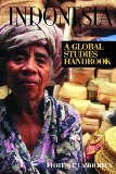 Indonesia: A Global Studies Handbook (Global Studies - Asia)