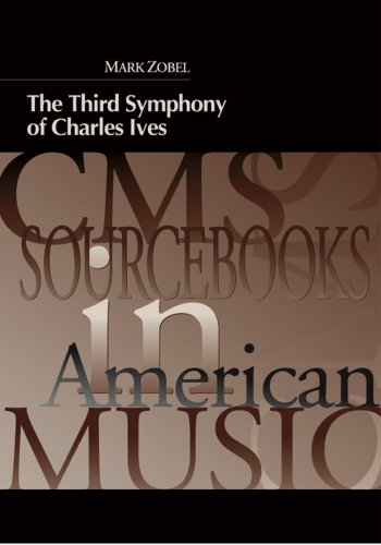The Third Symphony of Charles Ives (Cms Sourcebooks in American Music)