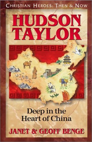 Book Cover Hudson Taylor: Deep in the Heart of China (Christian Heroes: Then & Now)
