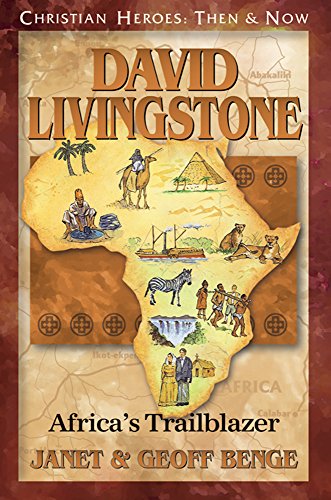 Book Cover David Livingstone: Africa's Trailblazer (Christian Heroes: Then & Now)
