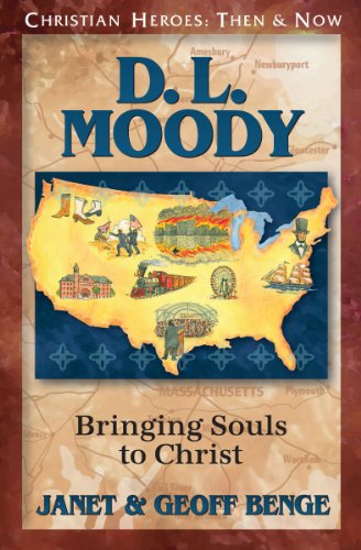 Book Cover D. L. Moody: Bringing Souls to Christ (Christian Heroes: Then & Now)