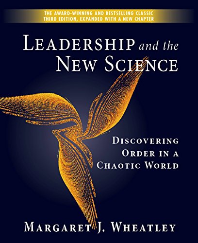 Book Cover Leadership and the New Science: Discovering Order in a Chaotic World