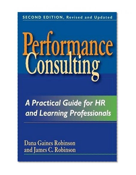 Book Cover Performance Consulting: A Practical Guide for HR and Learning Professionals