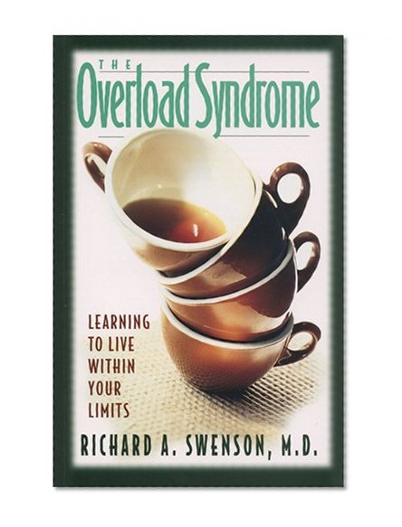 The Overload Syndrome: Learning to Live Within Your Limits (Guidebook)