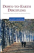 Down-to-Earth Discipling: Essential Principles to Guide Your Personal Ministry (Living the Questions)