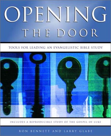 Opening the Door: Tools for Leading an Evangelistic Bible StudyIncludes a reproducible study of the Gospel of Luke (Living the Questions)