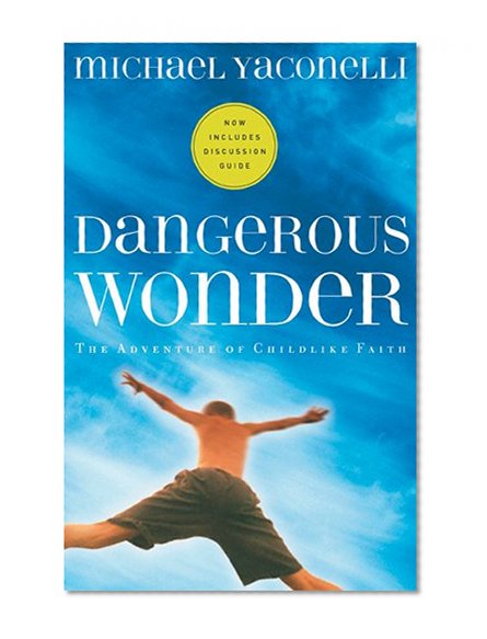 Book Cover Dangerous Wonder (with Discussion Guide)