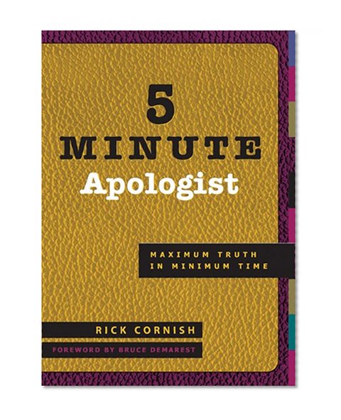 Book Cover 5 Minute Apologist: Maximum Truth in Minimum Time