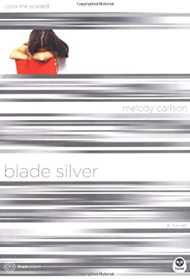 Book Cover Blade Silver: Color Me Scarred (TrueColors Series #7)
