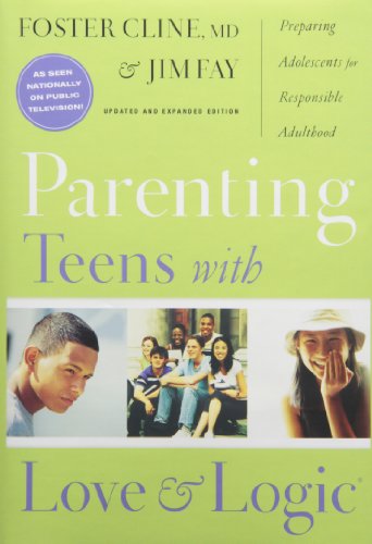 Book Cover Parenting Teens With Love And Logic: Preparing Adolescents for Responsible Adulthood, Updated and Expanded Edition