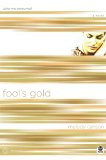 Fool's Gold: Color Me Consumed (TrueColors Series #6)