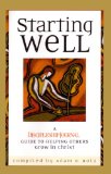 Starting Well: A Discipleship Journal Guide to Helping Others Grow in Christ