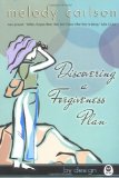 Discovering a Forgiveness Plan (By Design Series, Book 4)