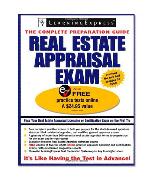 Real Estate Appraisal Exam (Real Estate Appraisal Exam: The Complete Preparation Guide)