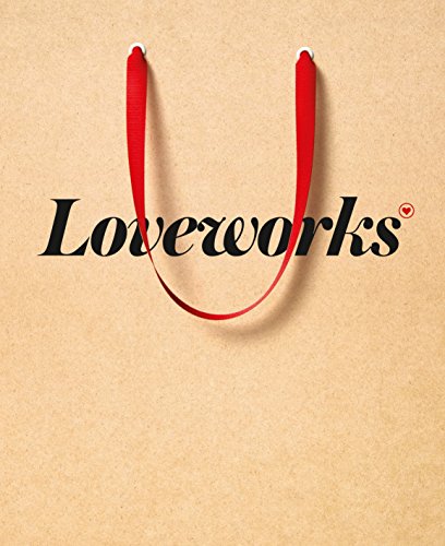 Book Cover Loveworks: How the world's top marketers make emotional connections to win in the marketplace