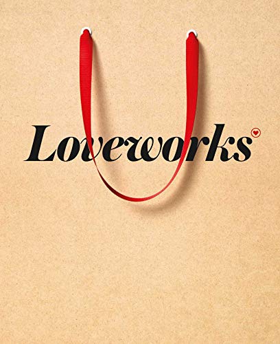 Book Cover Loveworks: How the world's top marketers make emotional connections to win in the marketpla