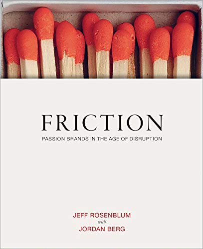 Book Cover Friction: Passion Brands in the Age of Disruption