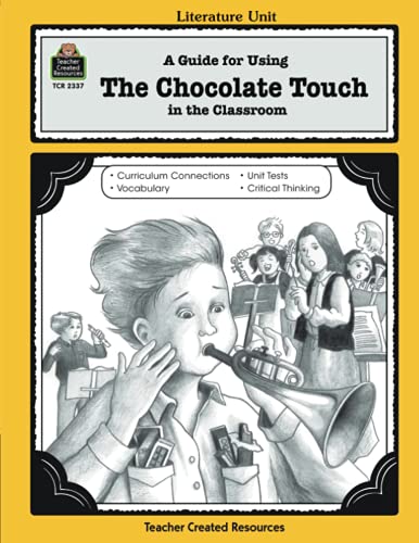 Book Cover A Guide for Using The Chocolate Touch in the Classroom