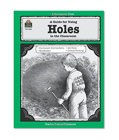 Book Cover A Guide for Using 'Holes' in the Classroom (Literature Unit) (Literature Units)