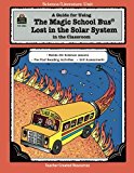 A Guide for Using The Magic School Bus.. Lost in the Solar System in the Classroom